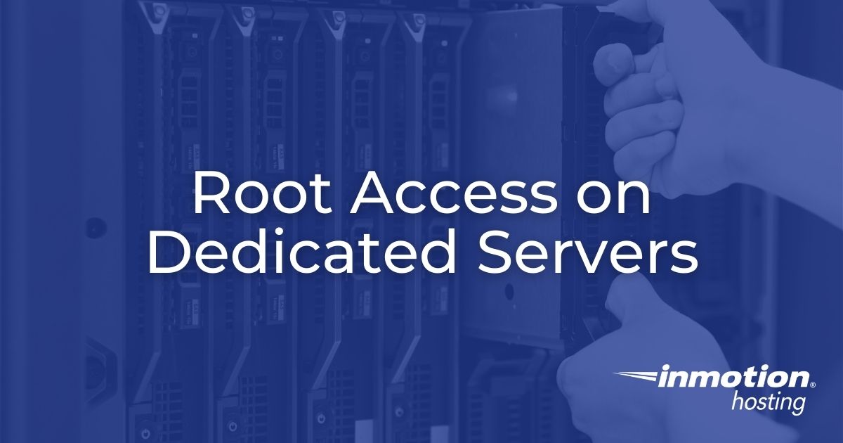 root-access-dedicated-server-control-and-management