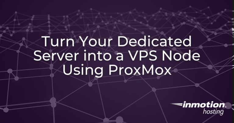 Install ProxMox to Turn Your Dedicated Server into a VPS Node ...