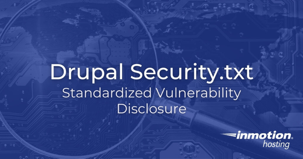 Drupal Security.txt - Standardized Vulnerability Disclosure