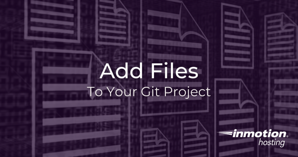 how-to-add-files-to-git-inmotion-hosting