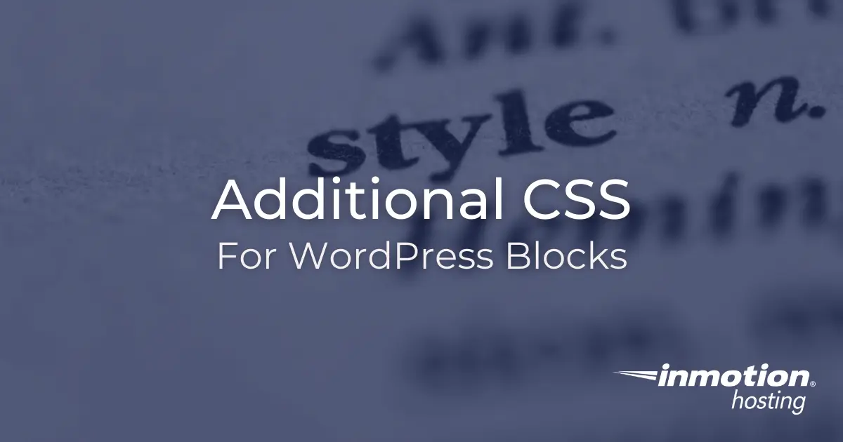 applying-additional-css-class-to-wordpress-block-inmotion-hosting