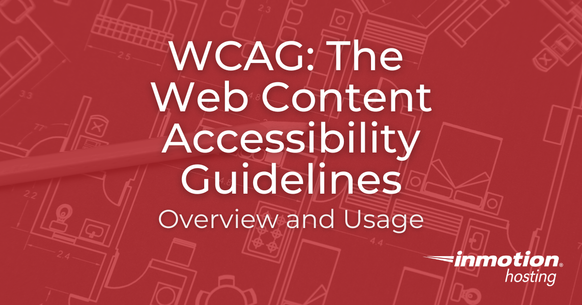 Navigating And Using The Web Content Accessibility Guidelines (WCAG ...