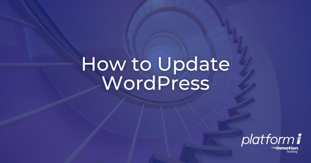 How to Update WordPress with Platform InMotion